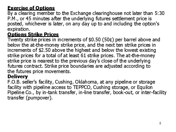 Exercise of Options By a clearing member to the Exchange clearinghouse not later than