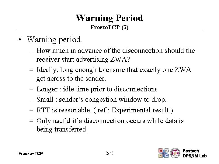Warning Period Freeze. TCP (3) • Warning period. – How much in advance of