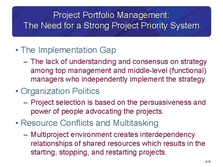 Project Portfolio Management: The Need for a Strong Project Priority System • The Implementation