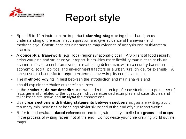 Report style • • • Spend 5 to 10 minutes on the important planning