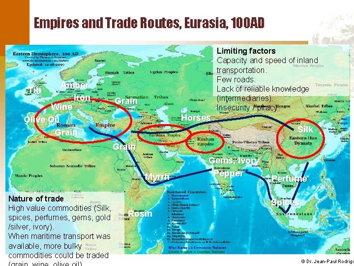 Empires and Trade Routes, Eurasia, 100 AD Amber Iron Wine Olive Oil Grain Limiting