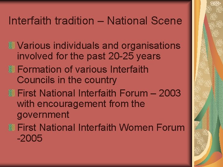 Interfaith tradition – National Scene Various individuals and organisations involved for the past 20
