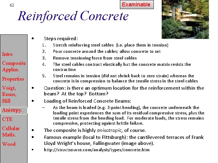 Examinable 62 Reinforced Concrete • 1. 2. 3. 4. Intro Composite Applns. 5. Properties