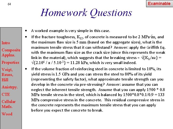Examinable 64 Homework Questions • A worked example is very simple in this case.