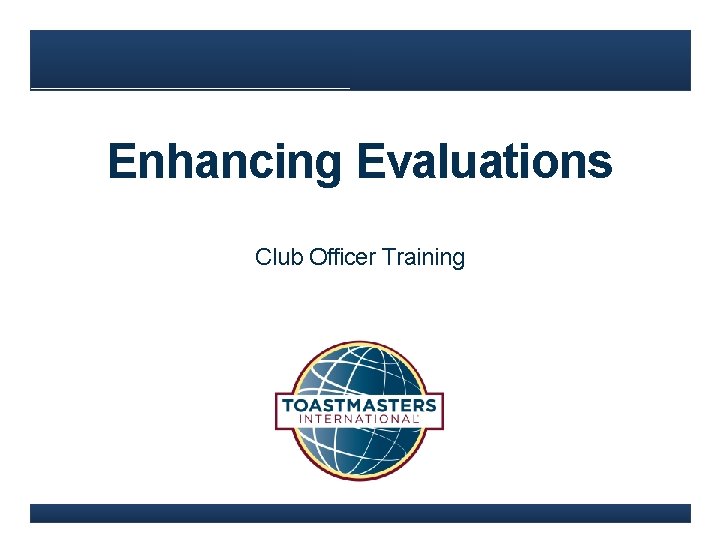 Enhancing Evaluations Club Officer Training 