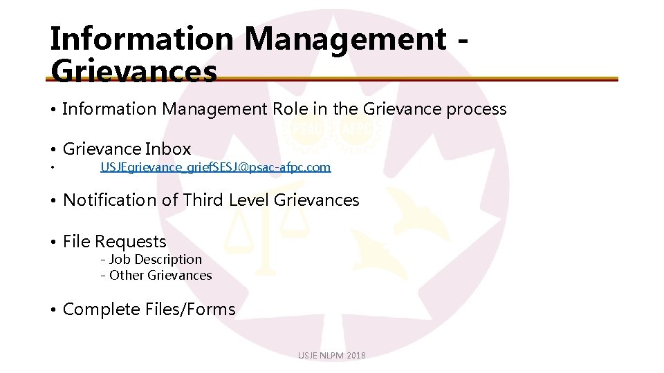 Information Management Grievances • Information Management Role in the Grievance process • Grievance Inbox