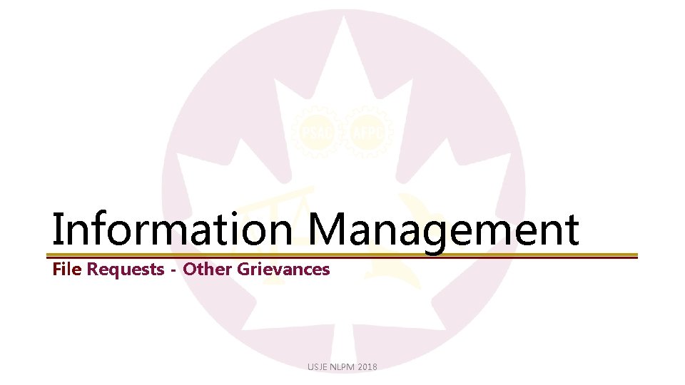 Information Management File Requests - Other Grievances USJE NLPM 2018 