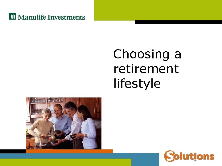 Choosing a retirement lifestyle 