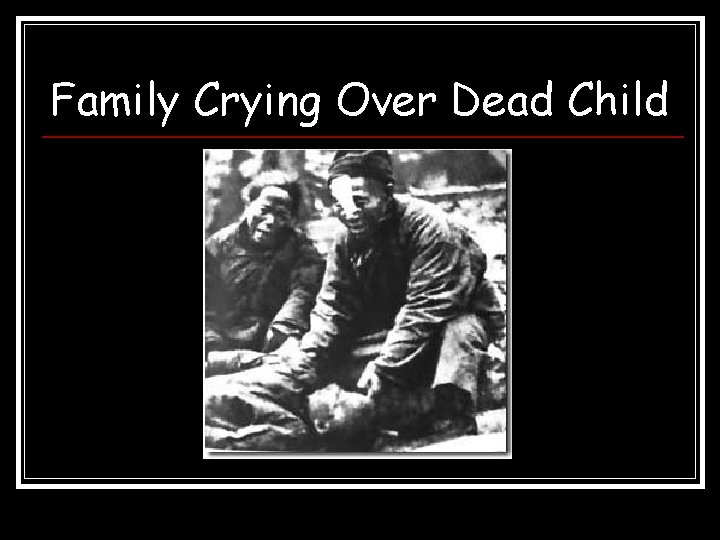Family Crying Over Dead Child 