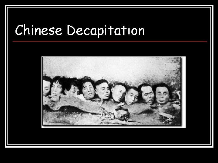 Chinese Decapitation 