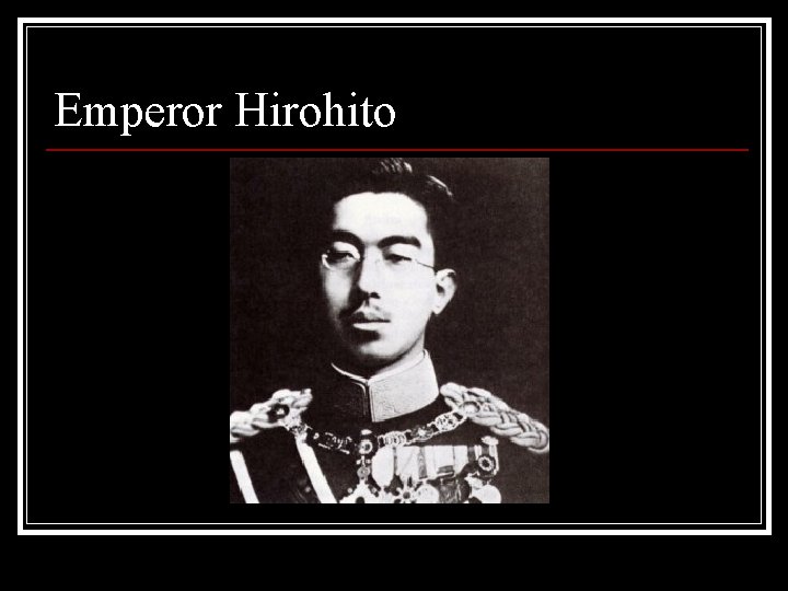 Emperor Hirohito 