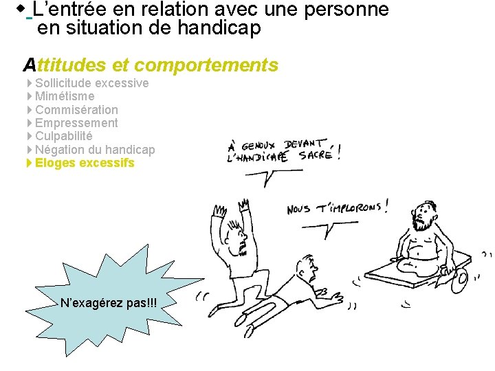  L’entrée en relation avec une personne en situation de handicap Attitudes et comportements