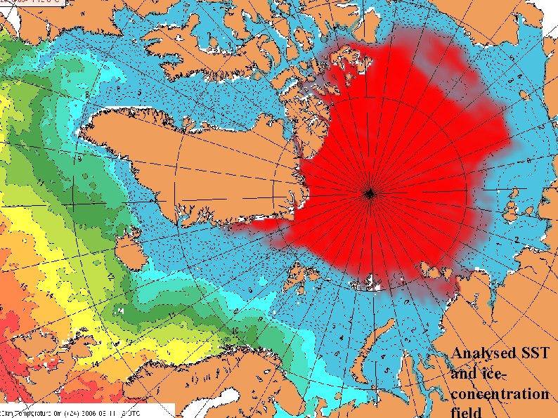 Analysed SST and iceconcentration Meteorologisk Institutt met. no Analysed SST and iceconcentration Meteorologisk Institutt met. no