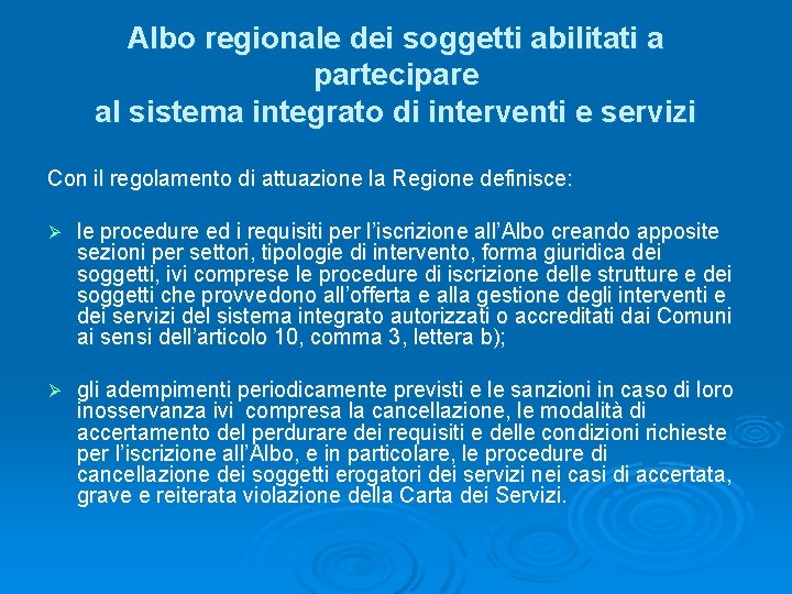 Albo regionale dei soggetti abilitati a partecipare al sistema integrato di interventi e servizi