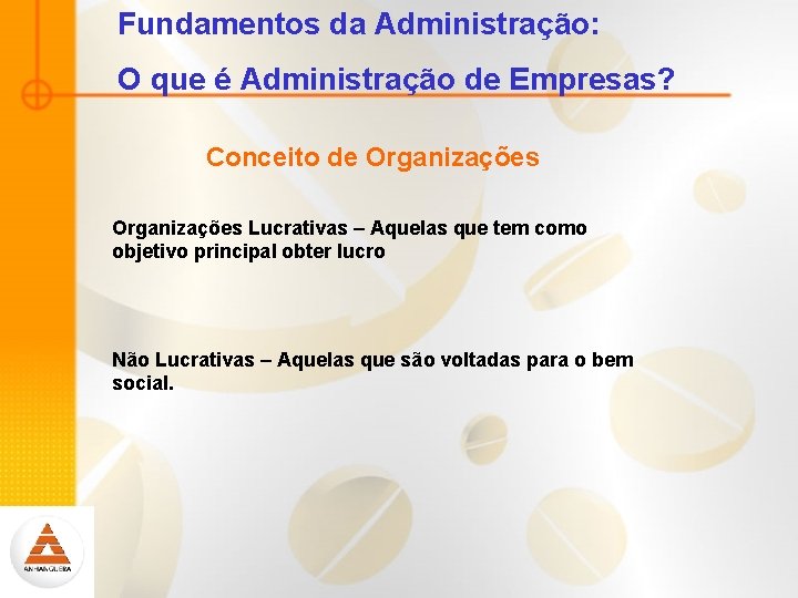 Fundamentos da Administração: O que é Administração de Empresas? Conceito de Organizações Lucrativas –