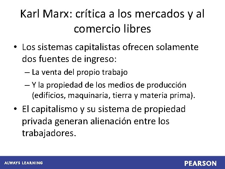 Karl Marx: crítica a los mercados y al comercio libres • Los sistemas capitalistas