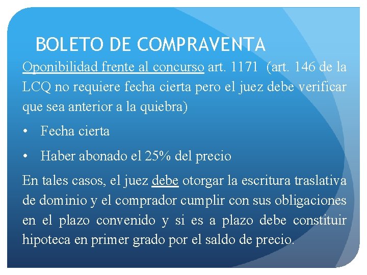 BOLETO DE COMPRAVENTA Oponibilidad frente al concurso art. 1171 (art. 146 de la LCQ