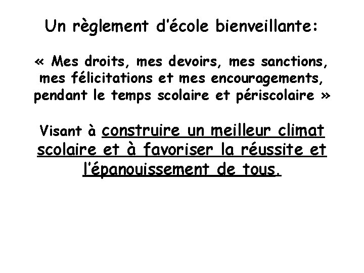 Un règlement d’école bienveillante: « Mes droits, mes devoirs, mes sanctions, mes félicitations et
