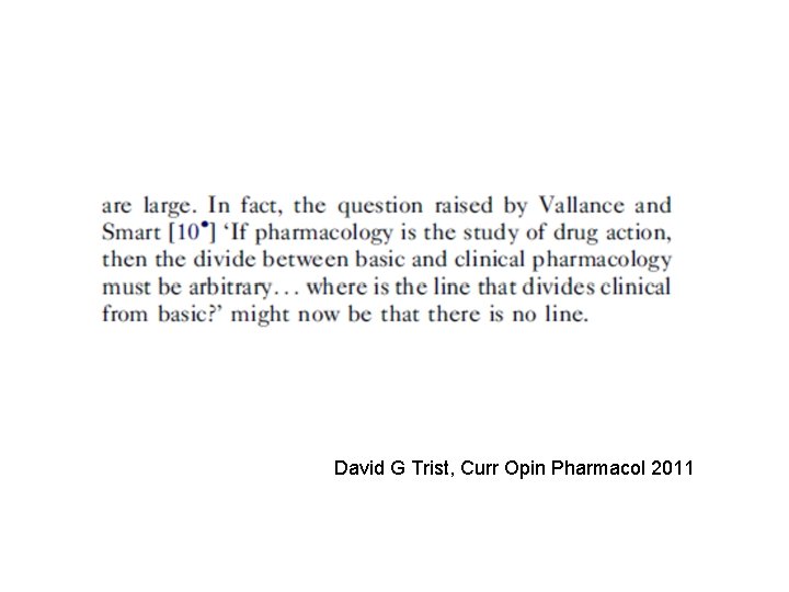 David G Trist, Curr Opin Pharmacol 2011 David G Trist, Curr Opin Pharmacol 2011