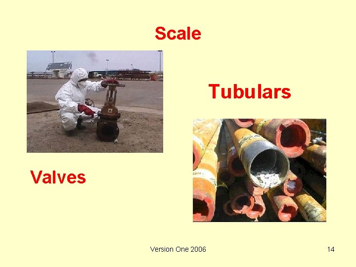 Scale Tubulars Valves Version One 2006 14 