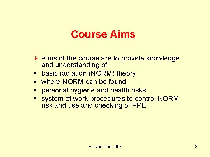 Course Aims Ø Aims of the course are to provide knowledge and understanding of: