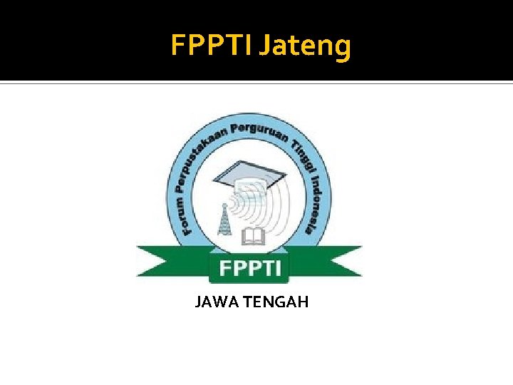 FPPTI Jateng JAWA TENGAH 
