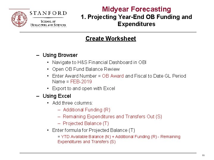 Midyear Forecasting 1. Projecting Year-End OB Funding and Expenditures Create Worksheet – Using Browser