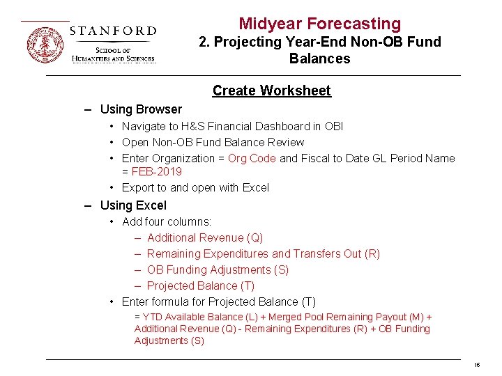 Midyear Forecasting 2. Projecting Year-End Non-OB Fund Balances Create Worksheet – Using Browser •