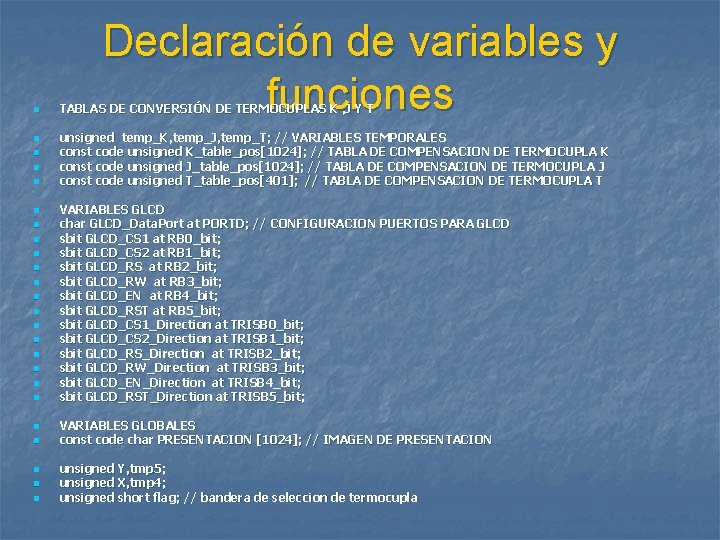 n n n n n n Declaración de variables y funciones TABLAS DE CONVERSIÓN