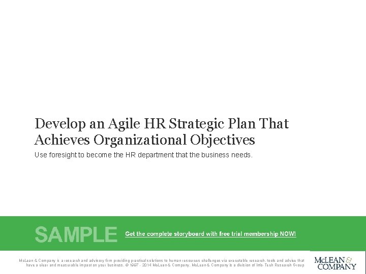 Develop an Agile HR Strategic Plan That Achieves Organizational Objectives Use foresight to become Develop an Agile HR Strategic Plan That Achieves Organizational Objectives Use foresight to become