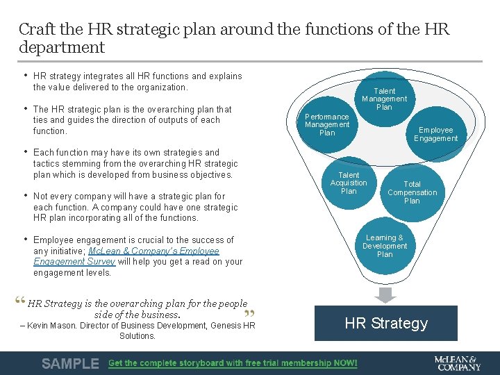 Craft the HR strategic plan around the functions of the HR department • HR Craft the HR strategic plan around the functions of the HR department • HR