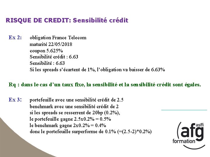 RISQUE DE CREDIT: Sensibilité crédit Ex 2: obligation France Telecom maturité 22/05/2018 coupon 5.