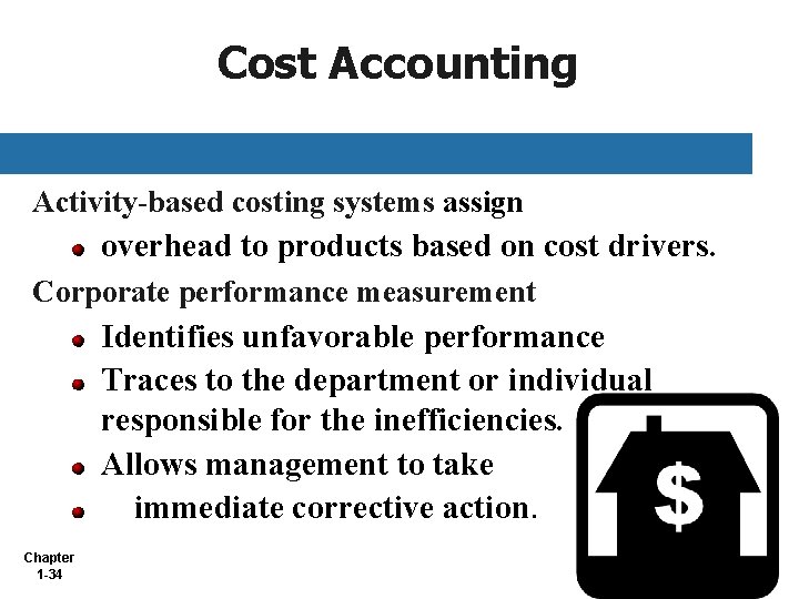 Cost Accounting Activity-based costing systems assign overhead to products based on cost drivers. Corporate