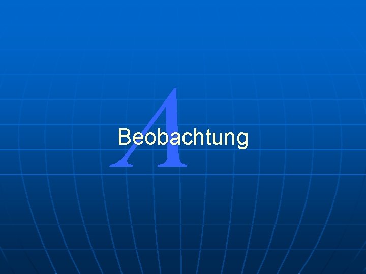 L Beobachtung 