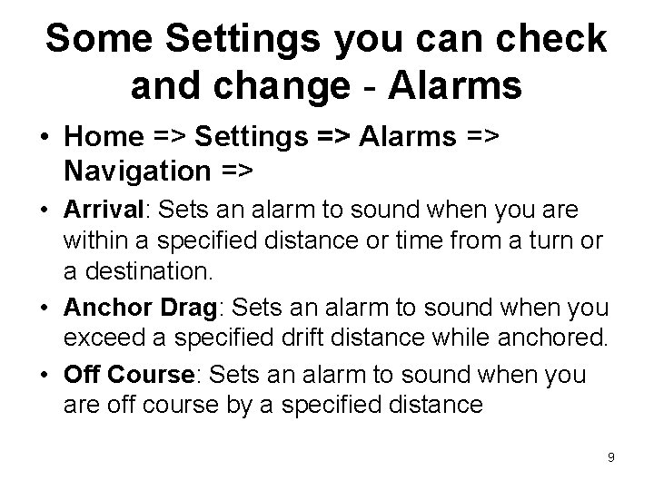 Some Settings you can check and change - Alarms • Home => Settings => Some Settings you can check and change - Alarms • Home => Settings =>