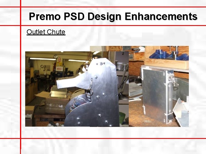 Premo PSD Design Enhancements Outlet Chute 