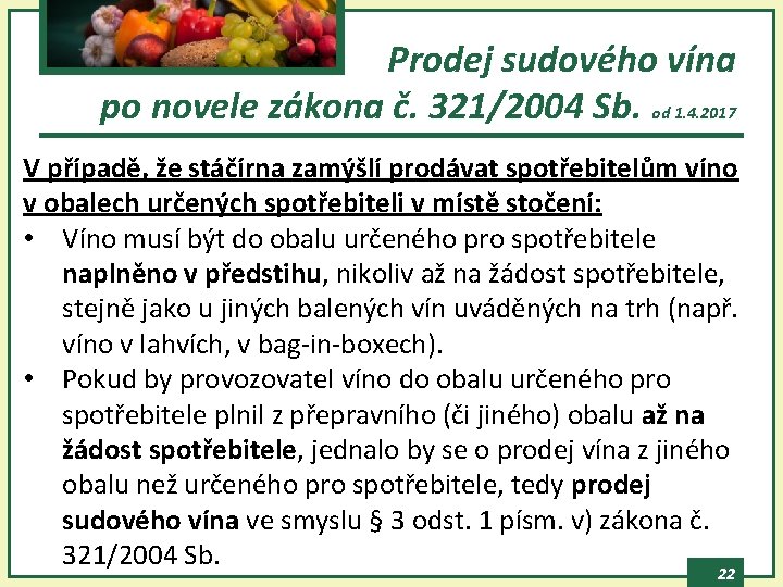 Prodej sudového vína po novele zákona č. 321/2004 Sb. od 1. 4. 2017 V