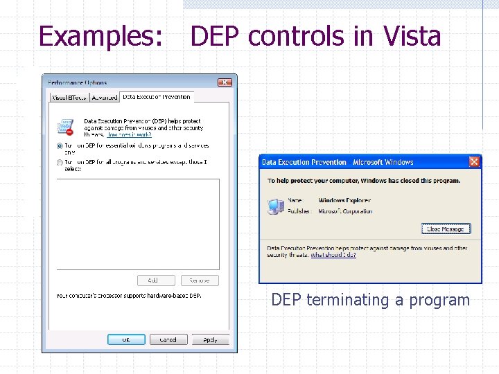 Examples: DEP controls in Vista DEP terminating a program 