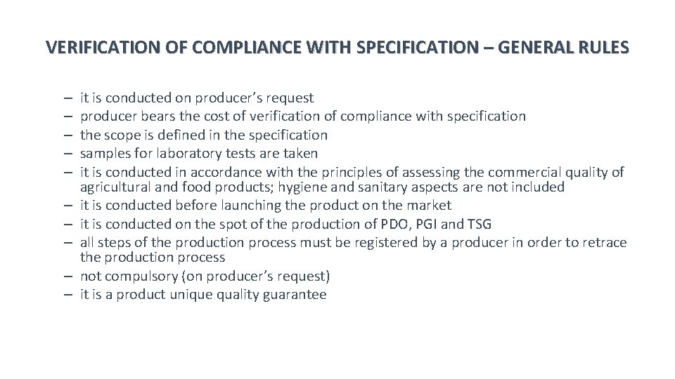 VERIFICATION OF COMPLIANCE WITH SPECIFICATION – GENERAL RULES – – – – – it