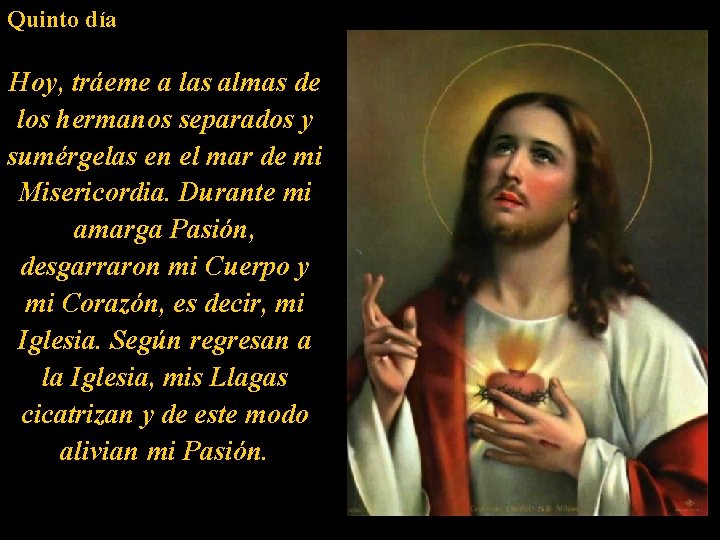 Quinto día Hoy, tráeme a las almas de los hermanos separados y sumérgelas en