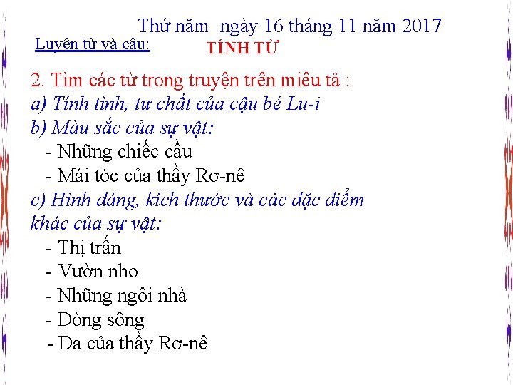 Thứ năm ngày 16 tháng 11 năm 2017 Luyện từ và câu: TÍNH TỪ