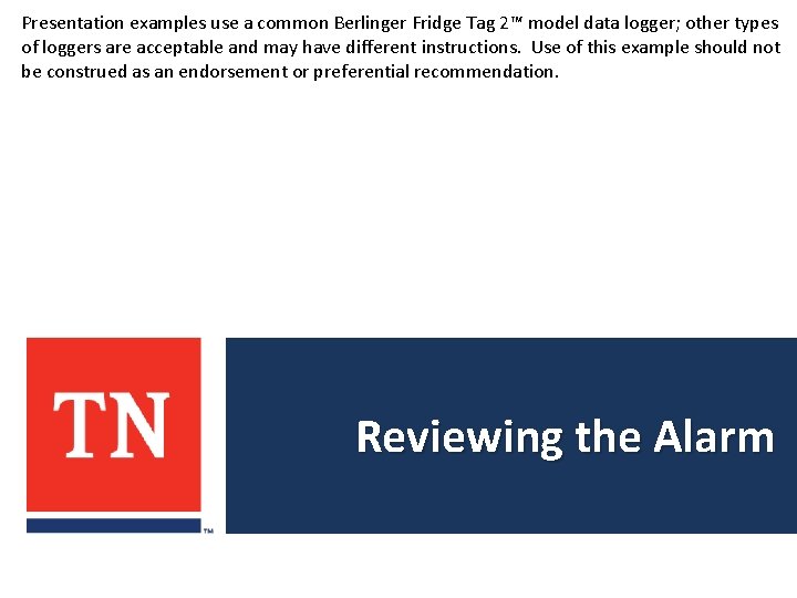 Presentation examples use a common Berlinger Fridge Tag 2™ model data logger; other types