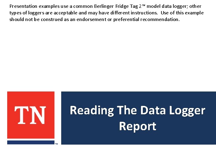 Presentation examples use a common Berlinger Fridge Tag 2™ model data logger; other types