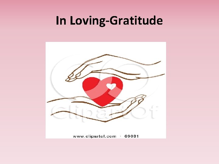 In Loving-Gratitude 