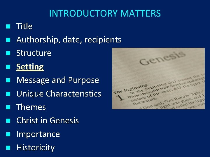 INTRODUCTORY MATTERS n n n n n Title Authorship, date, recipients Structure Setting Message