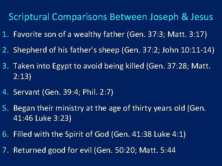 Scriptural Comparisons Between Joseph & Jesus 1. Favorite son of a wealthy father (Gen.