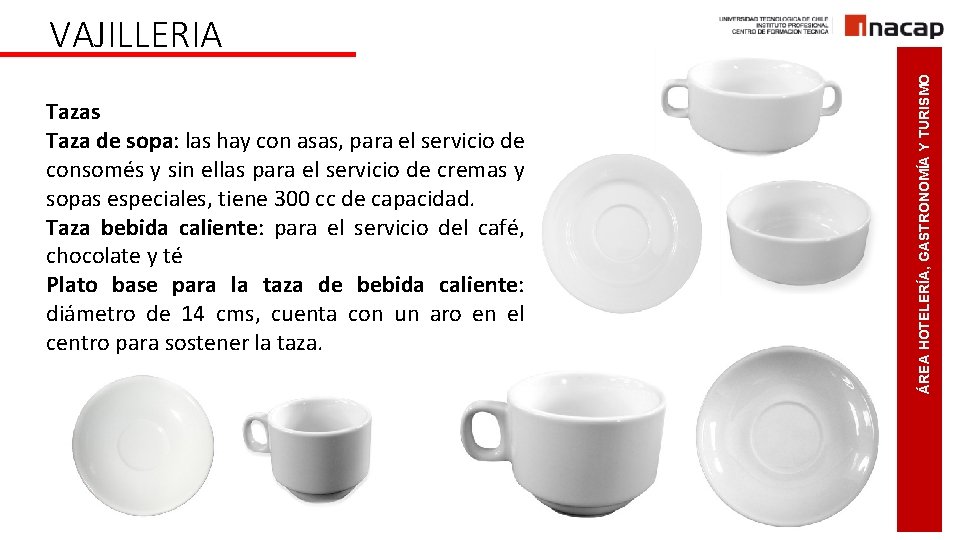 Tazas Taza de sopa: las hay con asas, para el servicio de consomés y