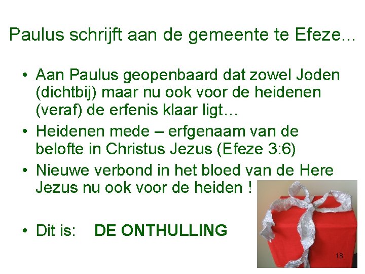 Paulus schrijft aan de gemeente te Efeze. . . • Aan Paulus geopenbaard dat