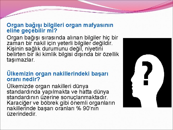 Organ bağışı bilgileri organ mafyasının eline geçebilir mi? Organ bağışı sırasında alınan bilgiler hiç