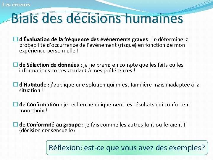 Les erreurs Biais des décisions humaines � d'Évaluation de la fréquence des évènements graves